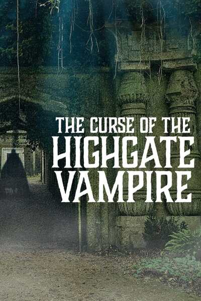 The Curse of the Highgate Vampire / The Curse of the Highgate Vampire