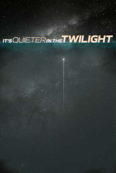 It's Quieter in the Twilight / It's Quieter in the Twilight