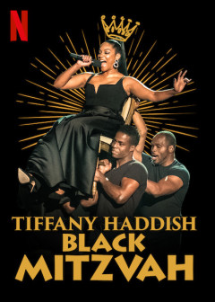 Tiffany Haddish: Black Mitzvah / Tiffany Haddish: Black Mitzvah